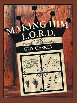 cover image of Making Him L.O.R.D.